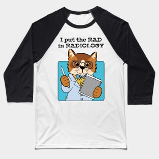 Rad Radiologist Cat Baseball T-Shirt